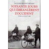 Soixante jours qui ébranlèrent l’Occident